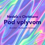 Nedeľa v Christiane – Pod vplyvom – Braňo Schmogrovits episode thumbnail