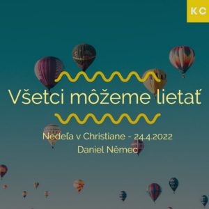 Nedeľa v Christiane – Všetci môžeme lietať – Daniel Němec