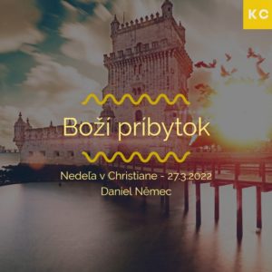 Nedeľa v Christiane – Boží príbytok – Daniel Němec
