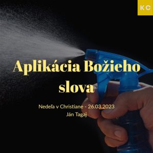 Aplikácia Božieho slova – Ján Tagaj
