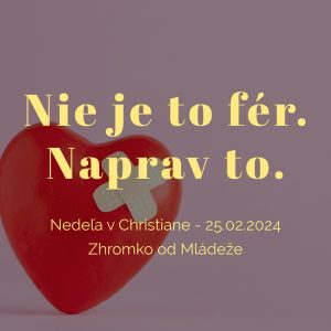 Nie je to fér. naprav to. – Zhromko od Mládeže 2.