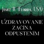 Uzdravovanie začína odpustením, Janice B., Florida, USA episode thumbnail