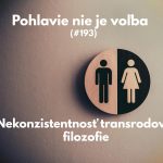 #193 – Pohlavie nie je voľba (Nekonzistentnosť transrodovej filozofie) episode thumbnail
