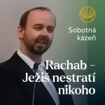 📖 Rachab – Ježiš nestratí nikoho • Pavel Moudrý episode thumbnail