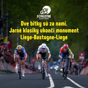 Dve bitky máme za sebou, jarné klasiky uzavrie LBL