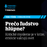Prečo ľudstvo hlúpne? Kritické myslenie je v kríze, emócie valcujú svet episode thumbnail