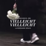 MilleniumKid, JBS – VIELLEICHT VIELLEICHT (LUISDEMARK REMIX) episode thumbnail