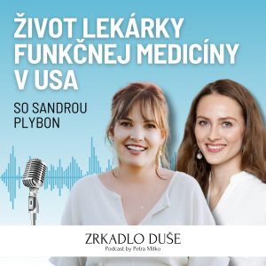 Sandra Plybon : Niektorí lekári funkčnej medicíny v USA nevedia interpretovať základné výsledky krvi.