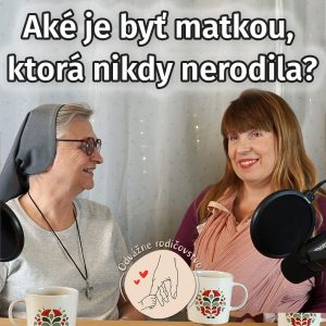006# Aké je byť matkou, ktorá nikdy nerodila?