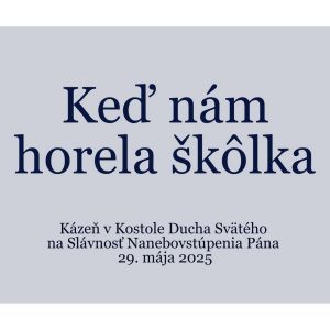 Keď nám horela škôlka