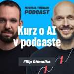 70. Ako používať AI ako profík? | Filip Dřímalka – Michal Truban episode thumbnail