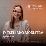 PIESEŇ AKO MODLITBA | Lýdia Rišová | Ako v nebi, tak na zemi episode thumbnail