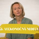 NEDEĽA UŽ V SOBOTU | Mária Škovierová | 6. veľkonočná nedeľa episode thumbnail