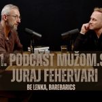 411. Podcast Mužom.sk: Juraj Fehervari (manžel, otec, CEO, investor) episode thumbnail