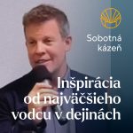 📖 Inšpirácia od najväčšieho vodcu v dejinách • K. Lenart episode thumbnail