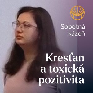 📖 Kresťan a toxická pozitivita • Simona Mojtová