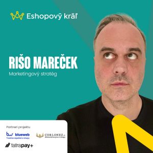 Rišo Mareček: Prečo padajú niektoré e-shopy a ako nastaviť zdravý a dlhodobo udržateľný biznis model Rišo Mareček: Prečo padajú niektoré e-shopy a ako nastaviť zdravý a dlhodobo udržateľný biznis model