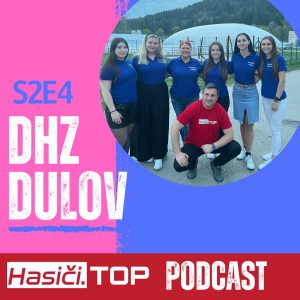 S2E – DHZ Dulov – Hasiči .Top podcast
