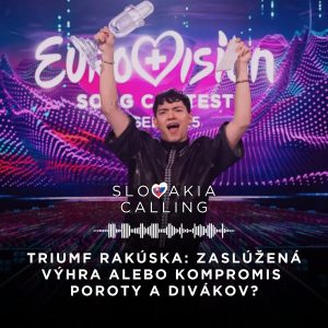 #33 Triumf Rakúska: zaslúžená výhra alebo kompromis poroty a divákov?