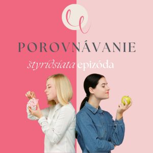 #40 – POROVNÁVANIE A INŠPIRÁCIA