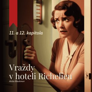 Vraždy v hoteli Richelieu (Anita Blackmon) – audiokniha (6/11)