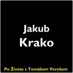 Po Živote s Tomášom Verešom #98 – Jakub Krako episode thumbnail