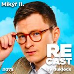 Martin Mikyska II. (Mikýř) #75 episode thumbnail