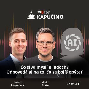 Čo si AI myslí o ľuďoch? Odpovedá aj na to, čo sa bojíš opýtať