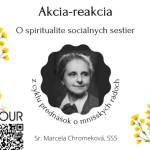 *PREDNÁŠKA: Akcia-reakcia (Sr. Marcela Chromeková, SSS) episode thumbnail