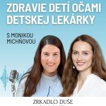 Monika Michňová: Nie je správne, ak rodičia strašia deti injekciami. Váš hlas je vnútorný hlas Vášho dieťaťa. episode thumbnail