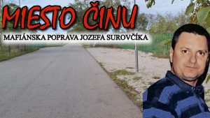 Miesto činu mafiánskej popravy Jozefa Surovčíka