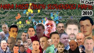 Mapa miest činov slovenskej mafie (2010) 16. ČASŤ