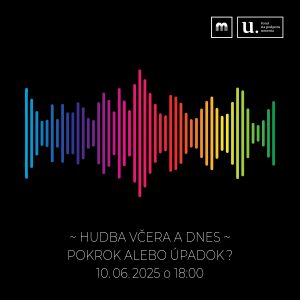 Hudba včera a dnes – Pokrok alebo úpadok?