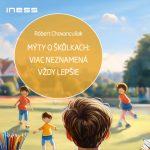 INESS do UCHA #70: Povinná škôlka od troch rokov je nesprávna verejná politika episode thumbnail