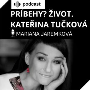 Príbehy? Život. | Kateřina Tučková