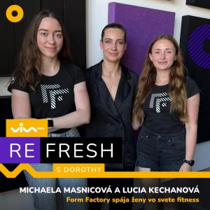 Refresh / Form Factory – Michaela Masnicová Lucia Kechanová