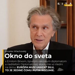 57 – Emil Brix aj o tom, že na Putina platí iba sila | Miroslav Wlachovský a Štúdio SITA