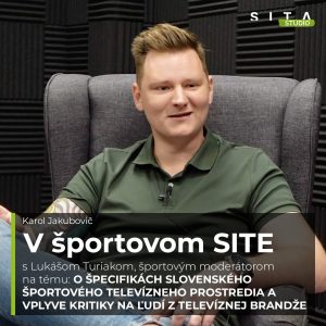 52 – Lukáš Turiak o zákulisí športového moderovania | Štúdio SITA
