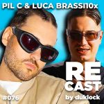 PIL C & LUCA BRASSI10x #76 episode thumbnail
