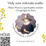 *PREDNÁŠKA: Mary Ward a spiritualita sestier Congregatio Jesu (sr. Eva Jaroušková) episode thumbnail