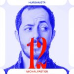 Hurbanista 12: Michal Pastier episode thumbnail