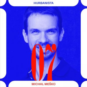 Hurbanista 07: Michal Meško