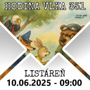 Hodina vlka 351 – 2025-06-10 listáreň