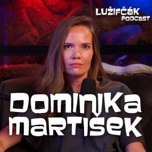 Lužifčák S2E08 Dominika Martišek – Správny festival sa nezaobíde bez slnka a bez Toiky