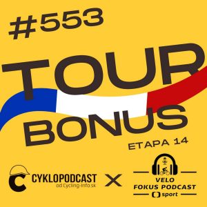 BONUS: CykloPodcast x Velo Fokus po 14. etape Tour de France