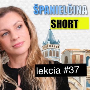 Španielčina klip lekcia #37 – zvratné slovesá