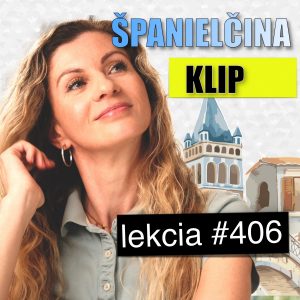 Španielčina – Priamy a Nepriamy Predmet! Videoklip lekcia #406.
