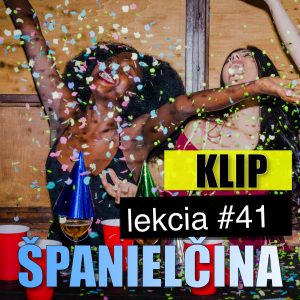 Klip k lekci #41 Feliz Cumpleaños: Španielské frázy + slovná zásoba.