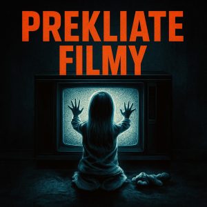 Prekliate filmy FREE (staršia epizóda)