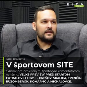 54 – Andrej Zvolenský a veľký preview pred štartom futbalovej ligy I. | Štúdio SITA